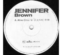 Jennifer Brown - Jennifer Brown - Alive - [12"]