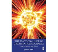 Jennifer Bryan The Emotional Side of Organisational Change (Tascabile)