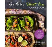 Jennifer Bumb The Paleo Sheet Pan Cookbook (Tascabile)