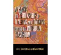 Jennifer C. Fri Applying the Scholarship of Teaching and Learning Be (Tascabile)