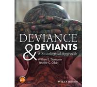 Jennifer C. Gibbs William E. Thompson Deviance and Deviants (Tascabile)