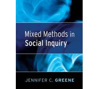 Jennifer C. Greene Mixed Methods in Social Inquiry (Tascabile)