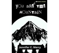 Jennifer C Merry You Are the Mountain (Tascabile)