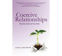 Jennifer C Parker Jennifer C. Parker MSSW Coercive Relationships (Tascabile)