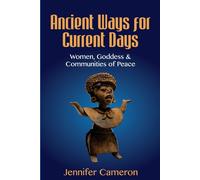 Jennifer Cameron Ancient Ways for Current Days (Tascabile)