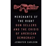 Jennifer Carlson Merchants of the Right (Copertina rigida)