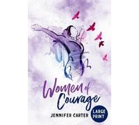 Jennifer Carter Women of Courage Large Print Edition (Tascabile)