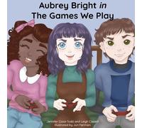 Jennifer Casa-Todd Leigh Cassell Aubrey Bright in The Games We Play (Tascabile)