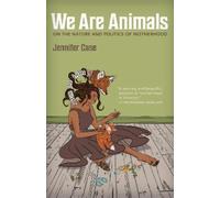 Jennifer Case We Are Animals (Tascabile)