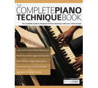 Joseph Alexander Jennifer Castellan The Complete Piano Technique Boo (Tascabile)