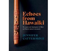 Jennifer Cattermole Echoes from Hawaiki (Tascabile)