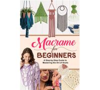 Jennifer Chan Macrame for Beginners (Tascabile)