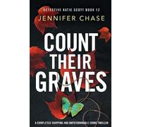 Jennifer Chase Count Their Graves (Tascabile) Detective Katie Scott
