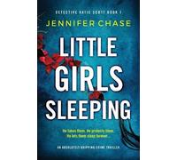 Jennifer Chase Little Girls Sleeping (Tascabile) Detective Katie Scott