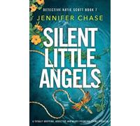 Jennifer Chase Silent Little Angels (Tascabile)