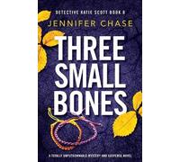 Jennifer Chase Three Small Bones (Tascabile) Detective Katie Scott