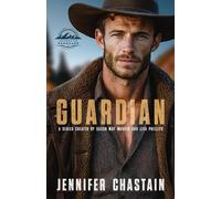 Jennifer Chastain Susan May Warren Lisa Phillips Guardian (Tascabile)