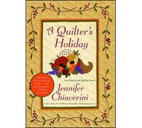 Jennifer Chiaverini – A Quilter's Holiday – Elm Creek Quilts – Tascabile