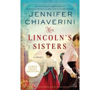 Jennifer Chiaverini Mrs Lincoln's Sisters [Large Print] (Tascabile)
