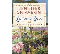 Jennifer Chiaverini Sonoma Rose (Tascabile)