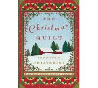 Jennifer Chiaverini The Christmas Quilt (Tascabile) Elm Creek Quilts
