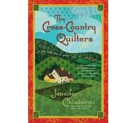 Jennifer Chiaverini The Cross-Country Quilters (Tascabile) Elm Creek Quilts