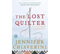 Jennifer Chiaverini The Lost Quilter (Tascabile) Elm Creek Quilts