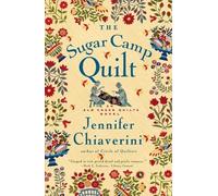 Jennifer Chiaverini The Sugar Camp Quilt (Tascabile) Elm Creek Quilts