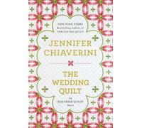Jennifer Chiaverini The Wedding Quilt (Tascabile)