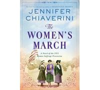 Jennifer Chiaverini The Women's March (Tascabile)