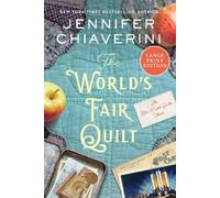 Jennifer Chiaverini The World's Fair Quilt (Tascabile) ELM Creek Quilts