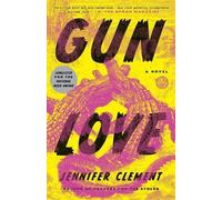 Jennifer Clement Gun Love (Tascabile)