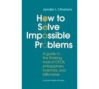 Jennifer Clinehens How to Solve Impossible Problems (Tascabile)
