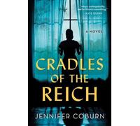 Jennifer Coburn Cradles of the Reich (Copertina rigida)