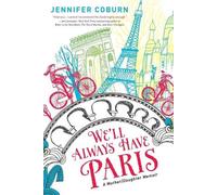 Jennifer Coburn We'll Always Have Paris (Tascabile)