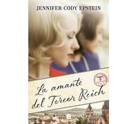 Jennifer Cody Ep La amante del Tercer Reich / Wunderland: A (Copertina rigida)