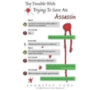 Jennifer Cody The Trouble With Trying to Save an Assassin (Tascabile)