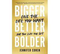 Jennifer Cohen Bigger, Better, Bolder (Tascabile)