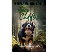 Jennifer Coleman Bernese Mountain Dogs Big Cuddles (Copertina rigida)