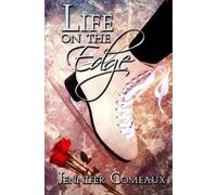 Jennifer Comeaux Life on the Edge (Tascabile) Edge