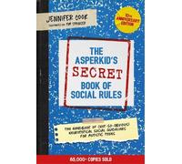 Jennifer Cook The Asperkid's (Secret) Book of Social Rules, 10th Ann (Tascabile)