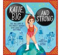 Jennifer Cooper Katie, Big and Strong (Copertina rigida)