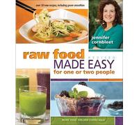 Jennifer Cornbleet Raw Food Made Easy for 1 or 2 People (Tascabile)