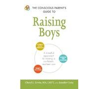 Jennifer Costa Cheryl L Er The Conscious Parent's Guide to Raising B (Tascabile)