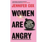 Jennifer Cox Women Are Angry (Copertina rigida)