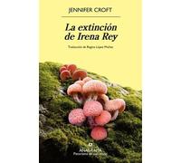 Jennifer Croft La extinción de Irena Rey/ The Extinction of Irena Re (Tascabile)