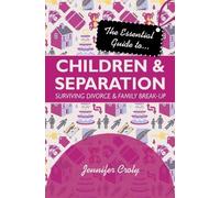 Jennifer Croly The Essential Guide to Children and Separation (Tascabile)