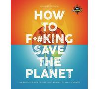 Jennifer Crouch IFLScience How to Fking Save the Planet (Tascabile)
