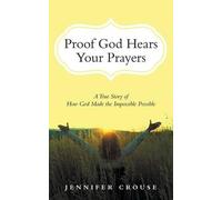 Jennifer Crouse Proof God Hears Your Prayers (Tascabile)