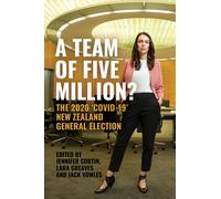Jennifer Curtin Jack Vowles Lara Greaves A Team of Five Million? (Tascabile)